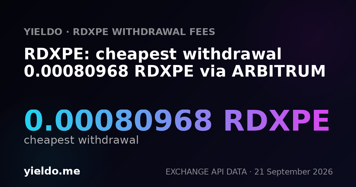 RDXPE: cheapest withdrawal 0.00080968 RDXPE via ARBITRUM