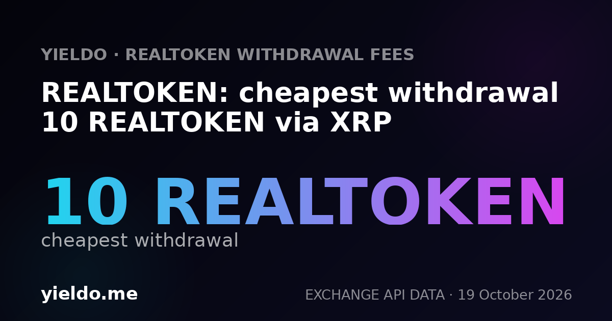 REALTOKEN: cheapest withdrawal 10 REALTOKEN via XRP