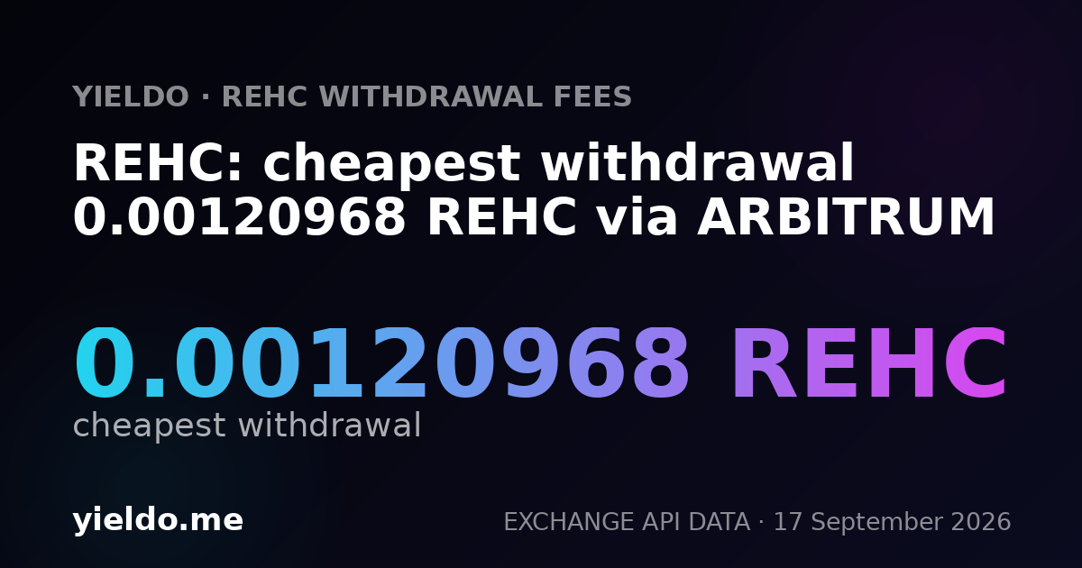 REHC: cheapest withdrawal 0.00121056 REHC via ARBITRUM