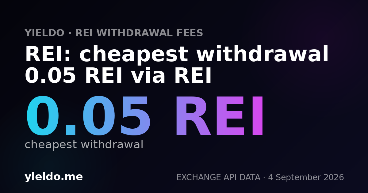 REI: cheapest withdrawal 0.05 REI via REI