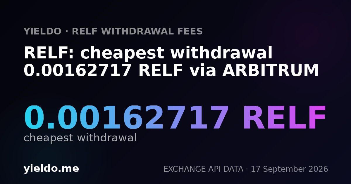 RELF: cheapest withdrawal 0.00158212 RELF via ARBITRUM