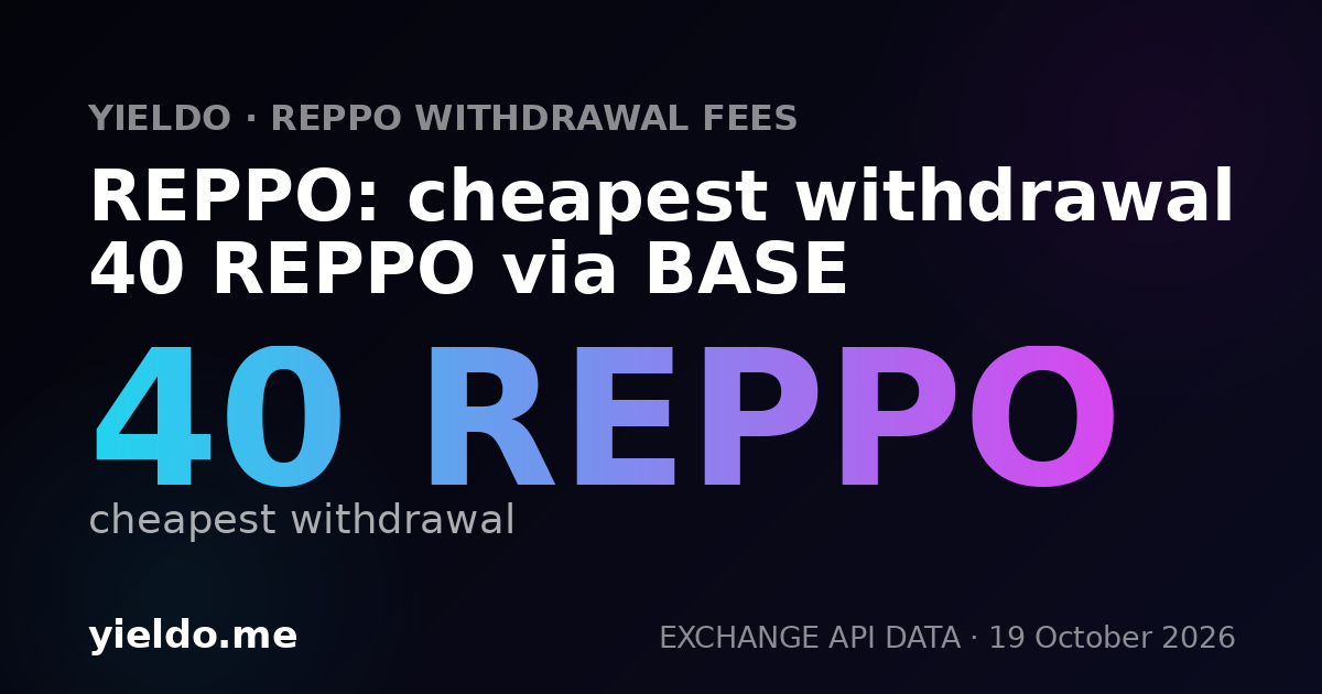 REPPO: cheapest withdrawal 40 REPPO via BASE