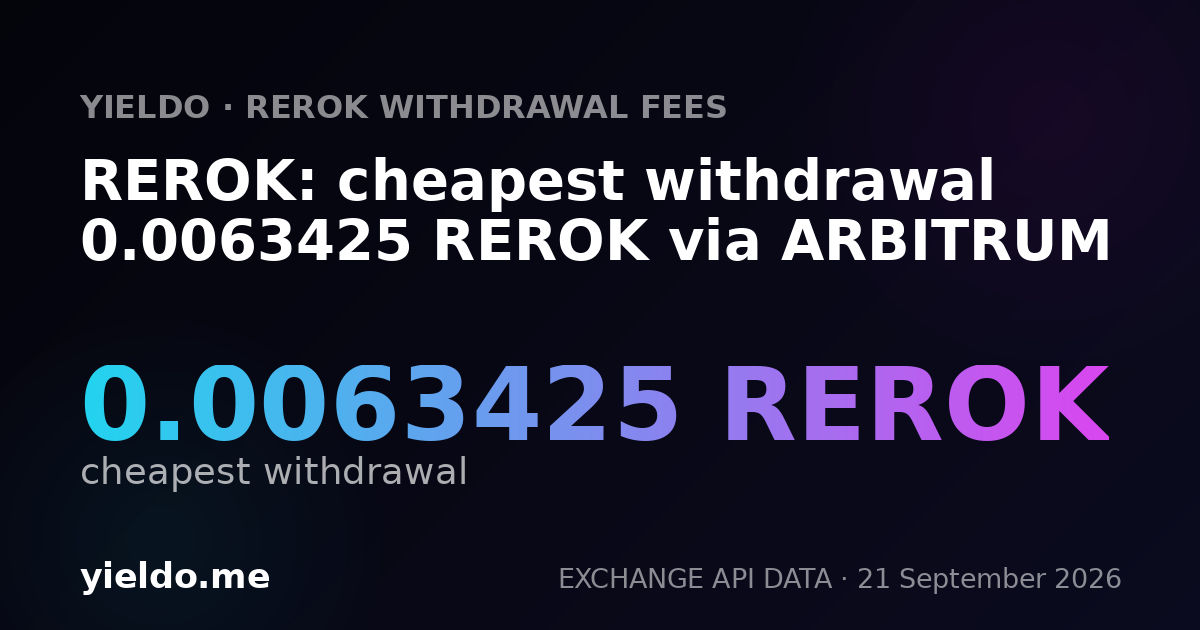 REROK: cheapest withdrawal 0.0063425 REROK via ARBITRUM