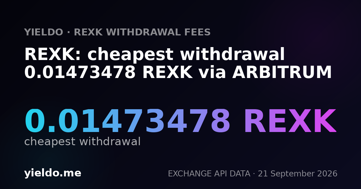 REXK: cheapest withdrawal 0.01464587 REXK via ARBITRUM