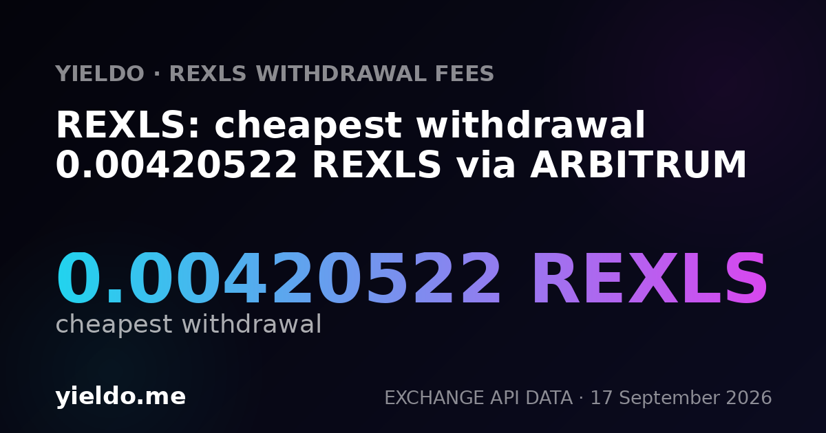 REXLS: cheapest withdrawal 0.00417944 REXLS via ARBITRUM