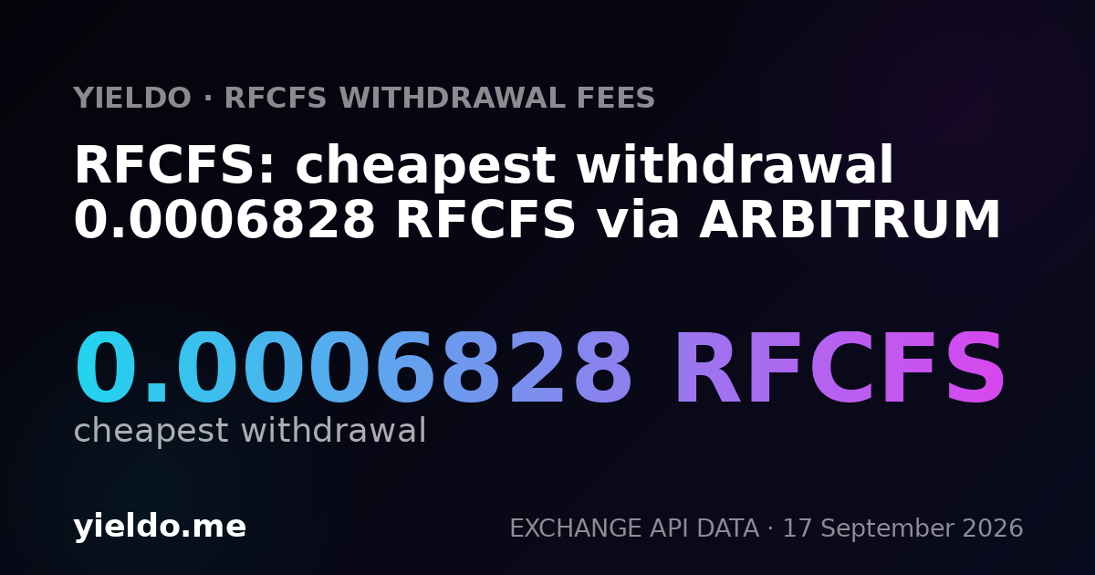 RFCFS: cheapest withdrawal 0.00068275 RFCFS via ARBITRUM