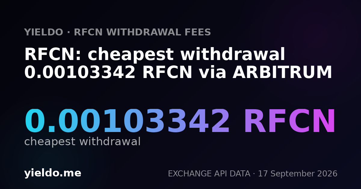 RFCN: cheapest withdrawal 0.00103342 RFCN via ARBITRUM
