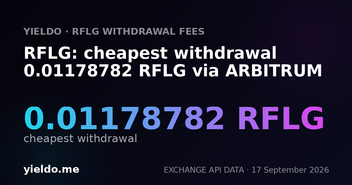 RFLG: cheapest withdrawal 0.01181391 RFLG via ARBITRUM