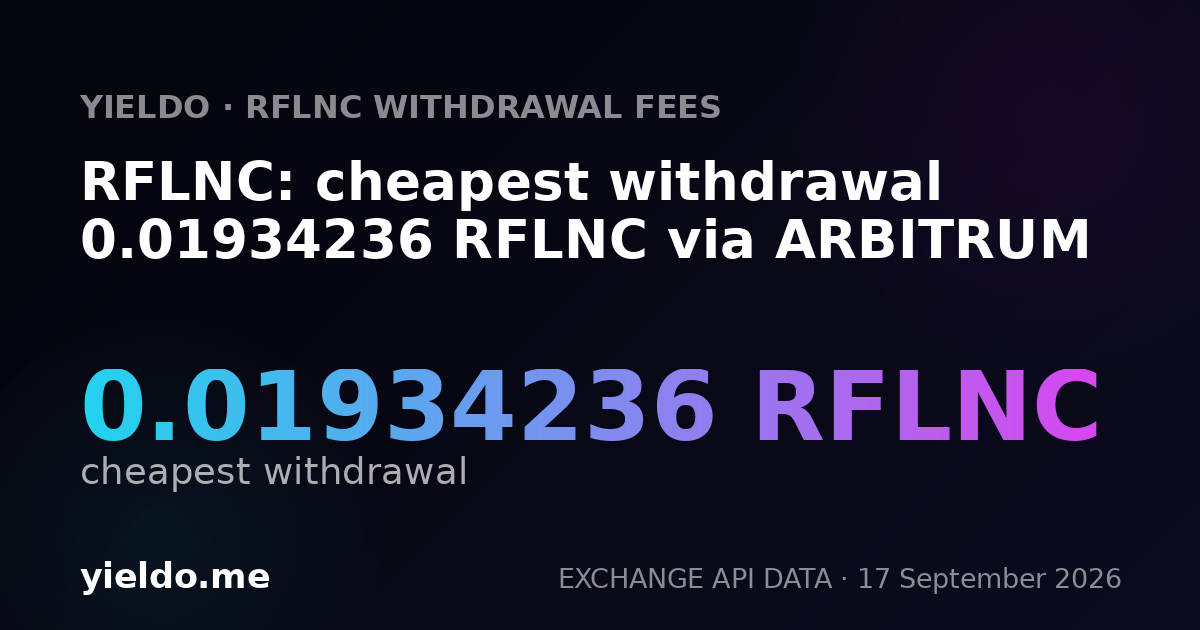 RFLNC: cheapest withdrawal 0.02083334 RFLNC via ARBITRUM