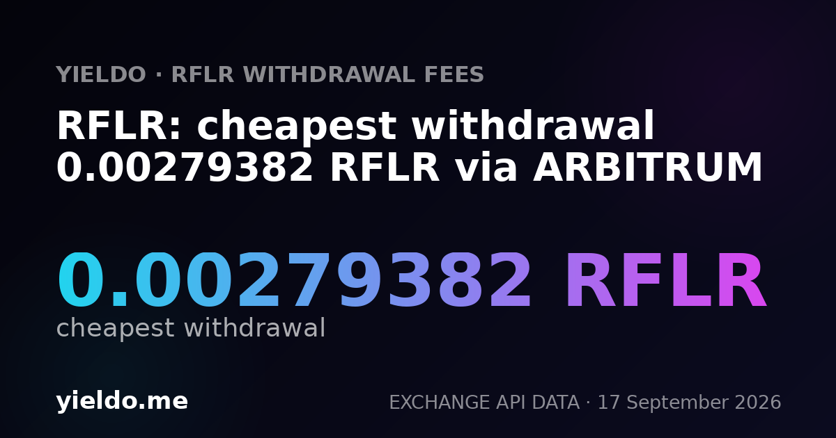 RFLR: cheapest withdrawal 0.00282278 RFLR via ARBITRUM