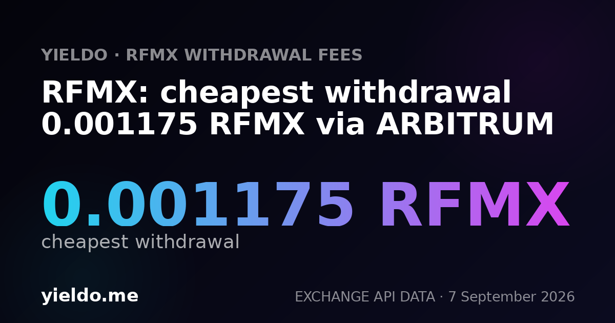 RFMX: cheapest withdrawal 0.001175 RFMX via ARBITRUM