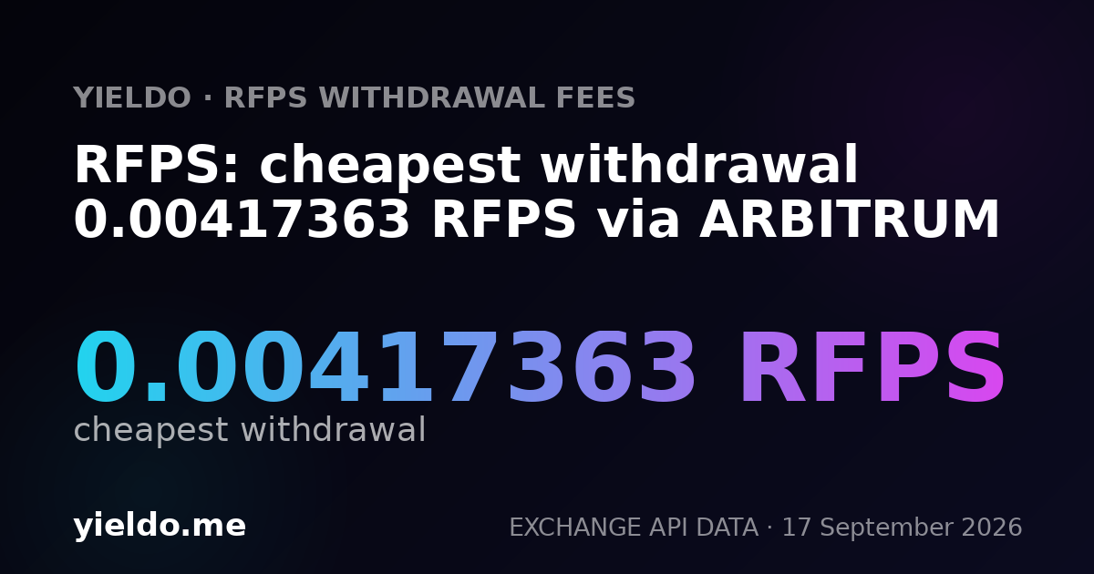 RFPS: cheapest withdrawal 0.00417363 RFPS via ARBITRUM