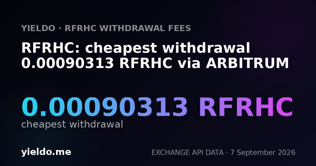 RFRHC: cheapest withdrawal 0.00090313 RFRHC via ARBITRUM