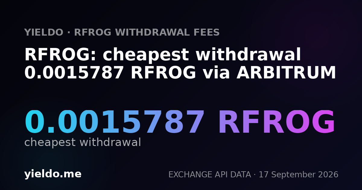 RFROG: cheapest withdrawal 0.00161187 RFROG via ARBITRUM