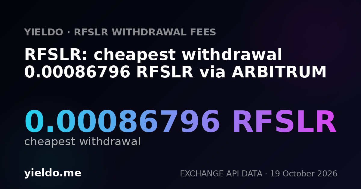 RFSLR: cheapest withdrawal 0.00086796 RFSLR via ARBITRUM