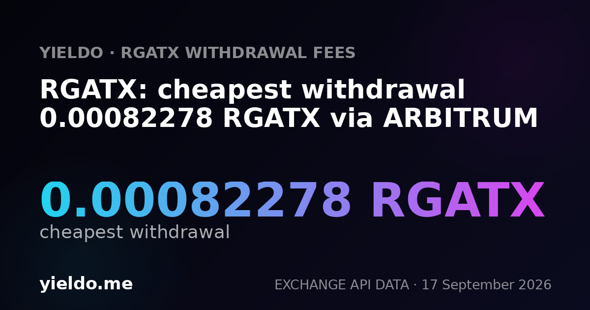 RGATX: cheapest withdrawal 0.00084446 RGATX via ARBITRUM