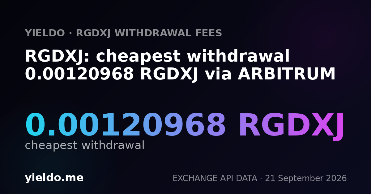 RGDXJ: cheapest withdrawal 0.00120968 RGDXJ via ARBITRUM