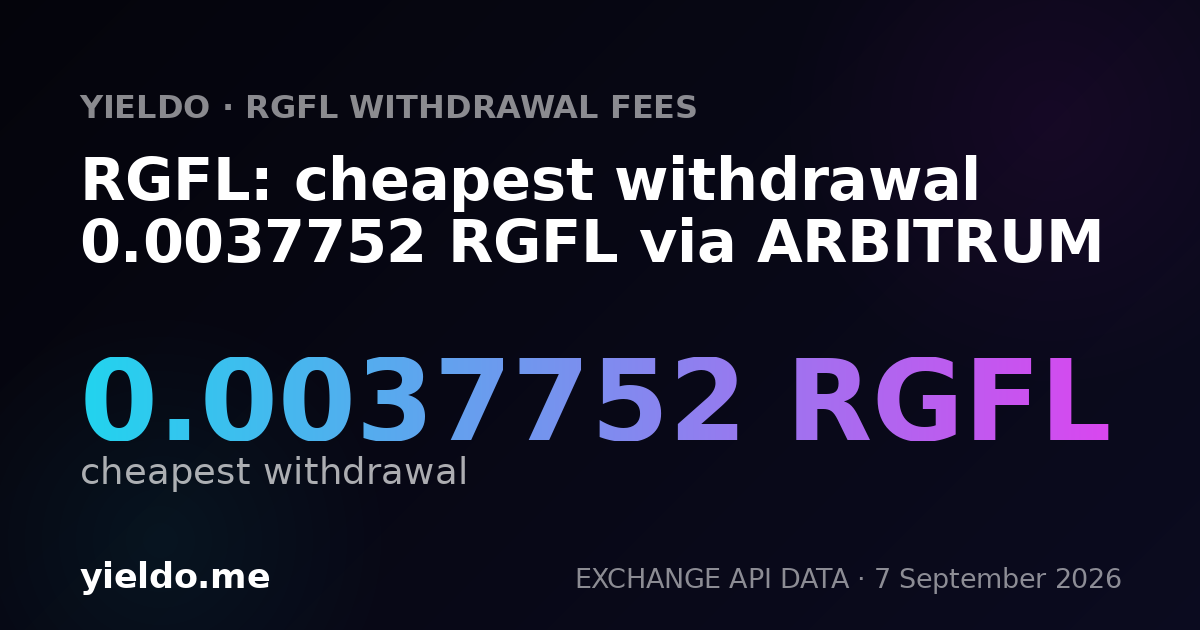 RGFL: cheapest withdrawal 0.0037752 RGFL via ARBITRUM