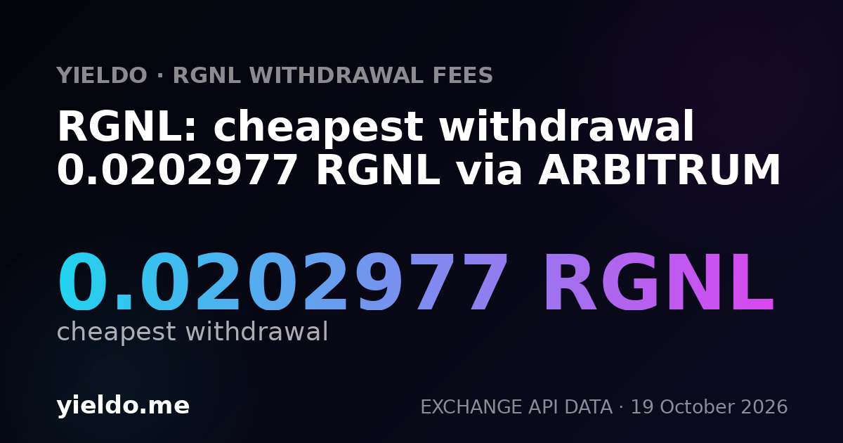 RGNL: cheapest withdrawal 0.0202977 RGNL via ARBITRUM