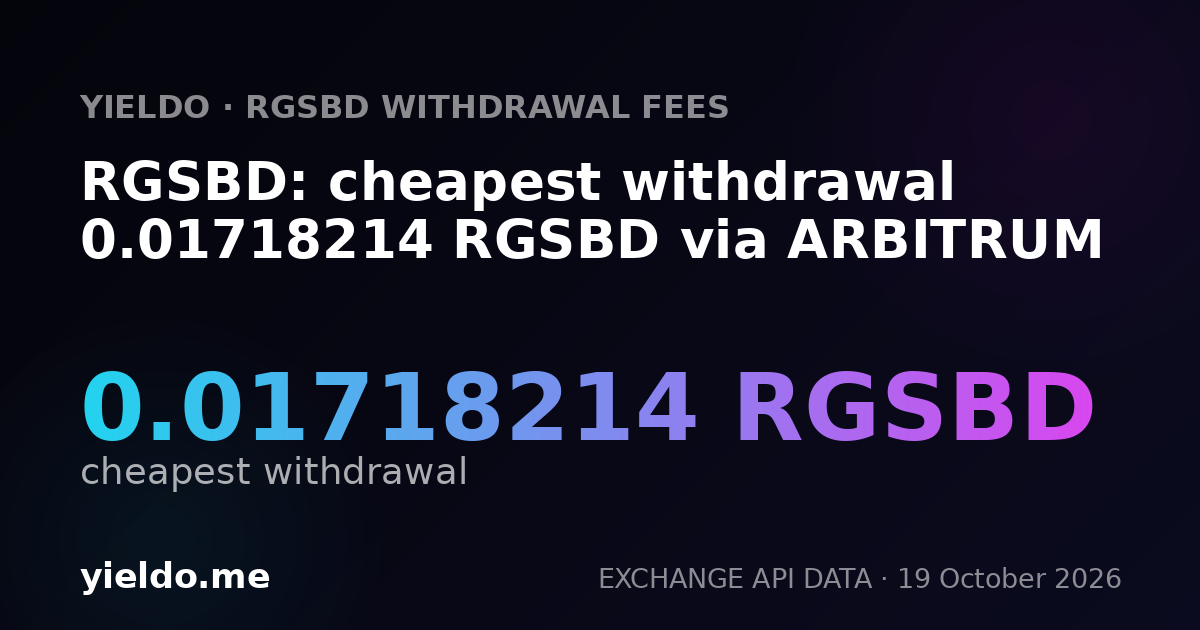 RGSBD: cheapest withdrawal 0.01718214 RGSBD via ARBITRUM