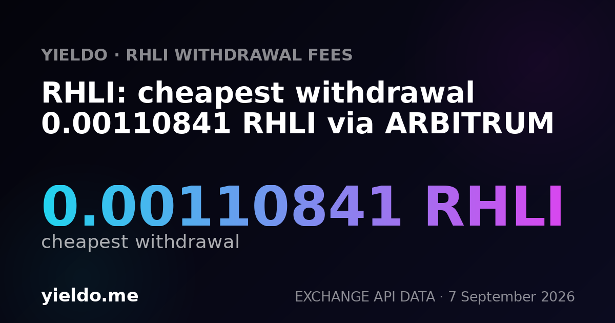 RHLI: cheapest withdrawal 0.00110841 RHLI via ARBITRUM