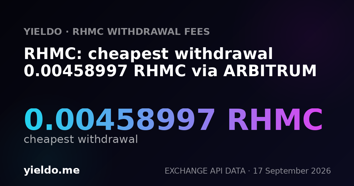 RHMC: cheapest withdrawal 0.00458997 RHMC via ARBITRUM