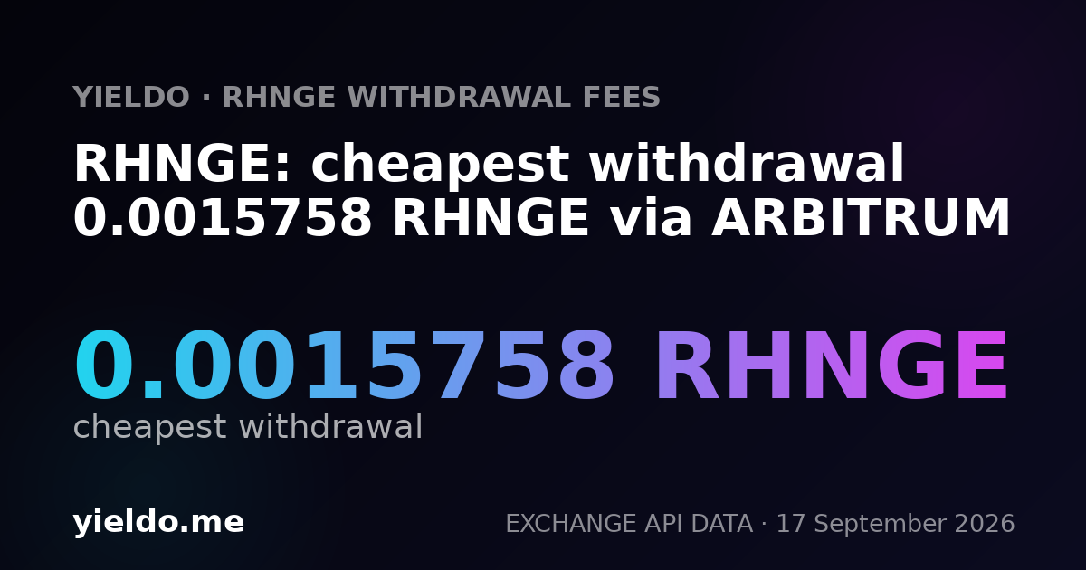 RHNGE: cheapest withdrawal 0.0015758 RHNGE via ARBITRUM