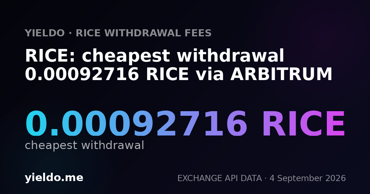 RICE: cheapest withdrawal 0.00092716 RICE via ARBITRUM