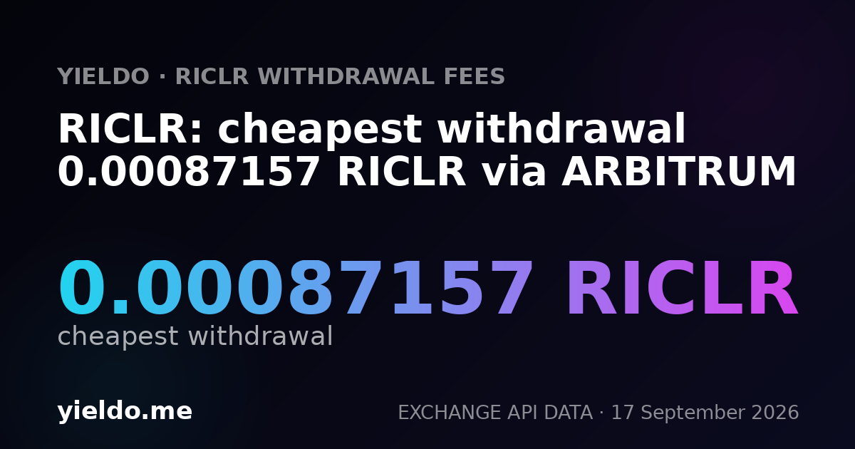 RICLR: cheapest withdrawal 0.00085813 RICLR via ARBITRUM
