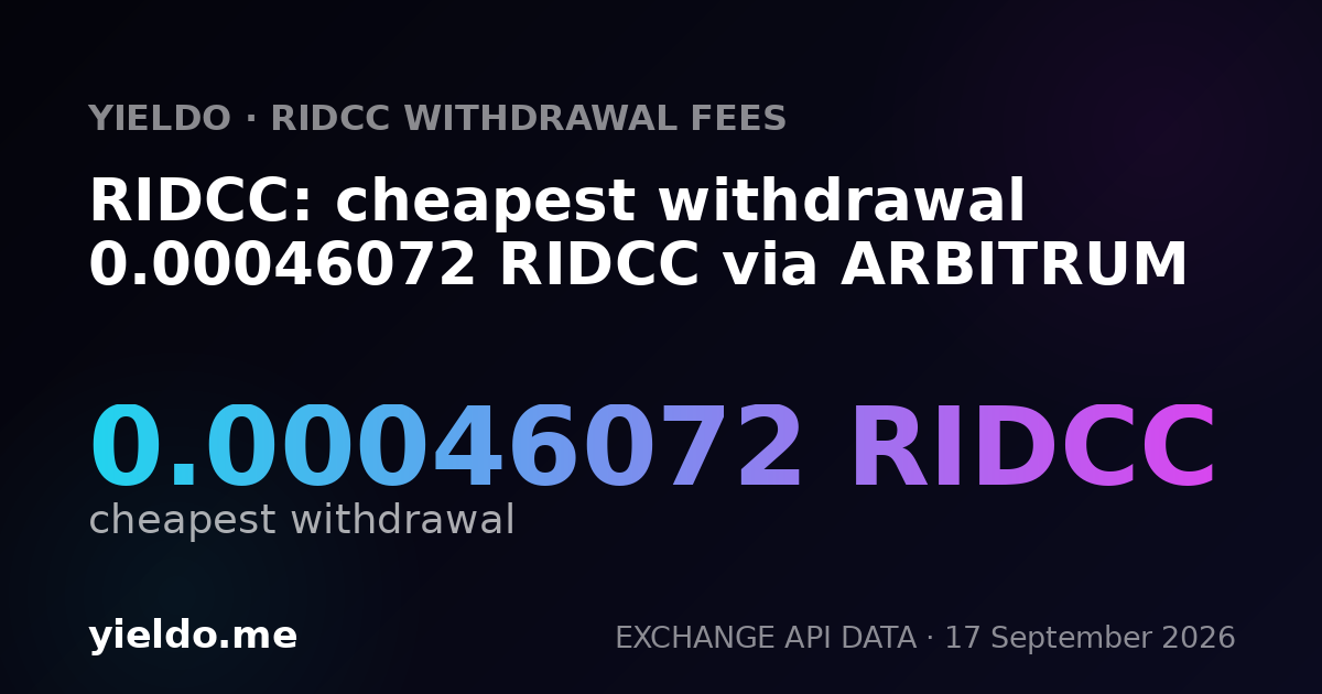 RIDCC: cheapest withdrawal 0.00045632 RIDCC via ARBITRUM
