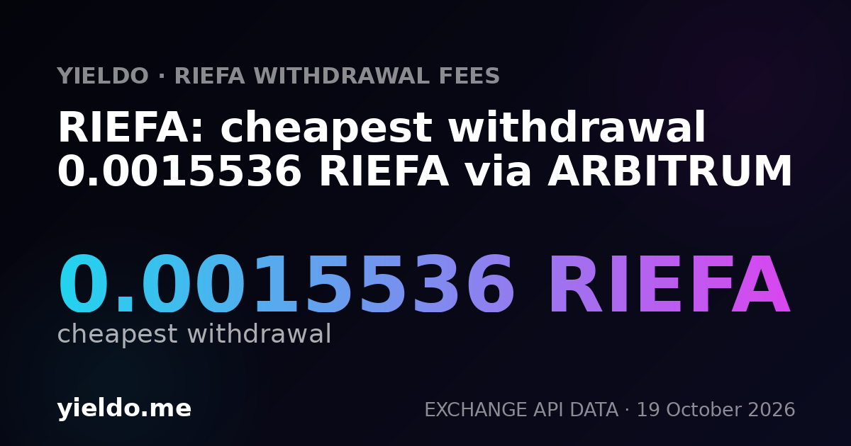 RIEFA: cheapest withdrawal 0.0015536 RIEFA via ARBITRUM