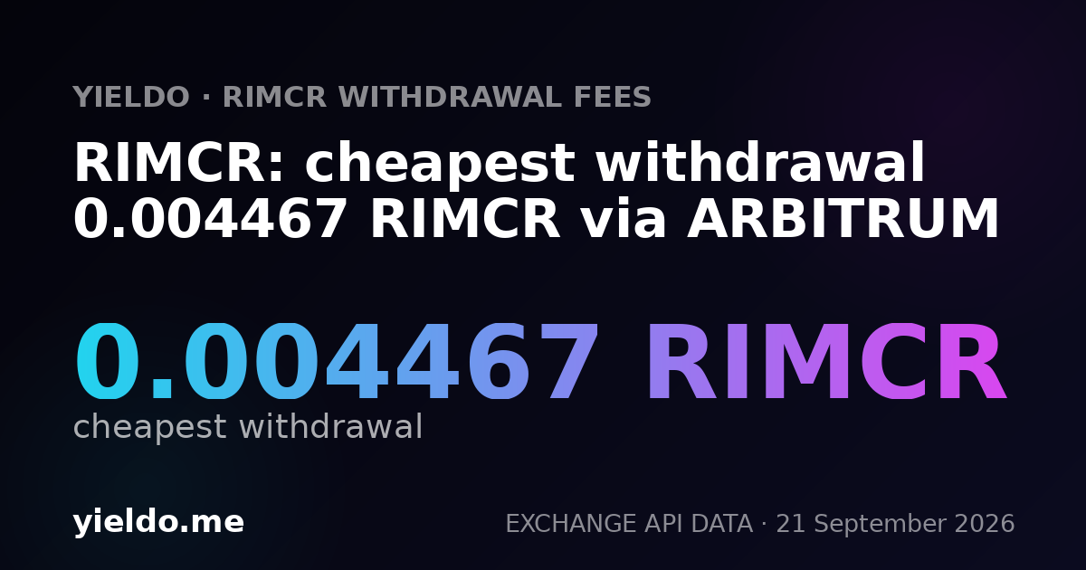 RIMCR: cheapest withdrawal 0.004467 RIMCR via ARBITRUM