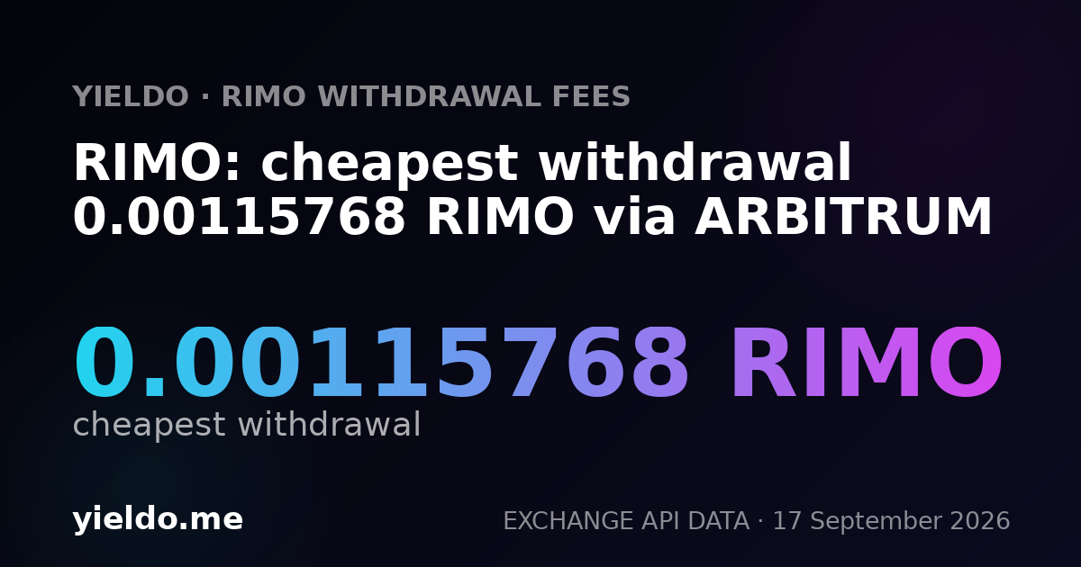RIMO: cheapest withdrawal 0.00115119 RIMO via ARBITRUM