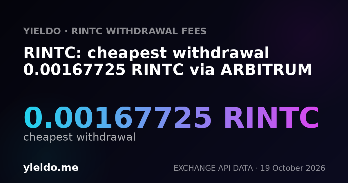 RINTC: cheapest withdrawal 0.00167725 RINTC via ARBITRUM