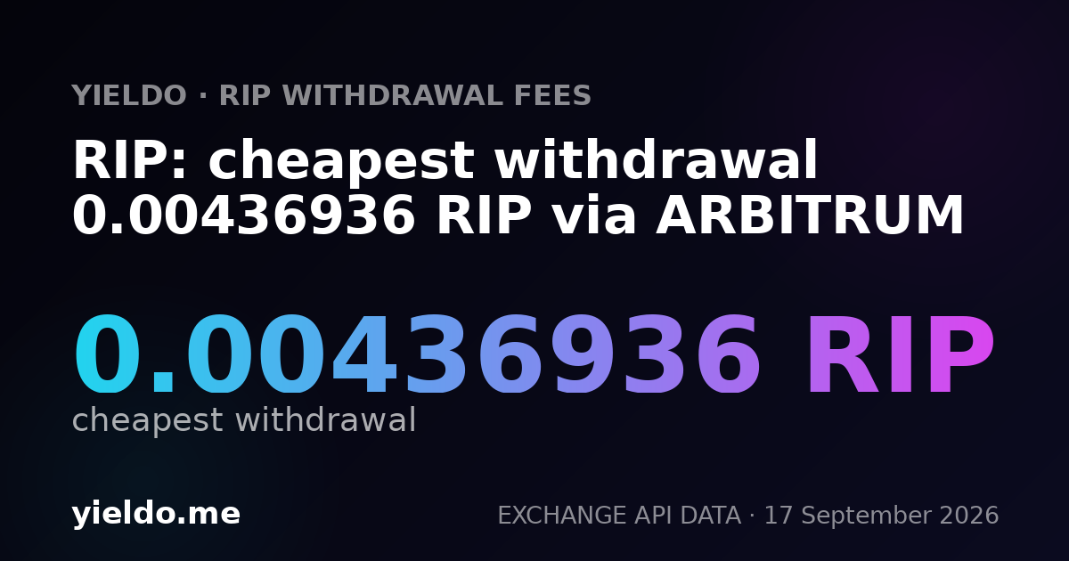 RIP: cheapest withdrawal 0.00436936 RIP via ARBITRUM