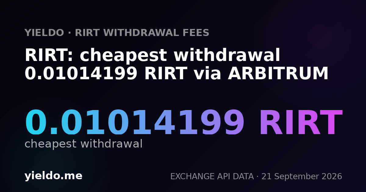 RIRT: cheapest withdrawal 0.01014199 RIRT via ARBITRUM