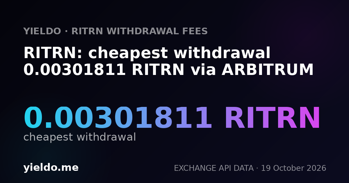 RITRN: cheapest withdrawal 0.00301811 RITRN via ARBITRUM