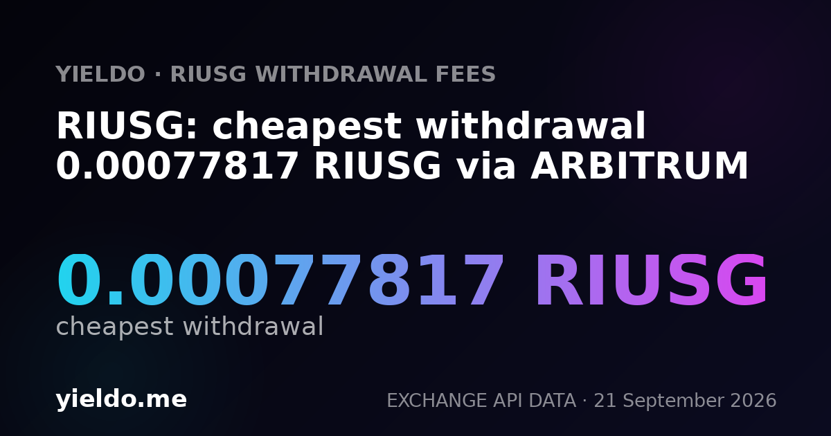RIUSG: cheapest withdrawal 0.00077817 RIUSG via ARBITRUM