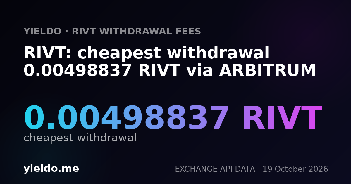 RIVT: cheapest withdrawal 0.00498837 RIVT via ARBITRUM
