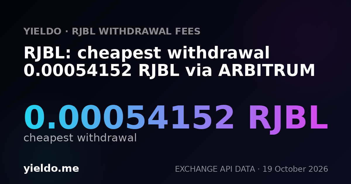 RJBL: cheapest withdrawal 0.00054152 RJBL via ARBITRUM