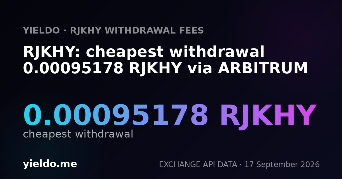 RJKHY: cheapest withdrawal 0.00094352 RJKHY via ARBITRUM