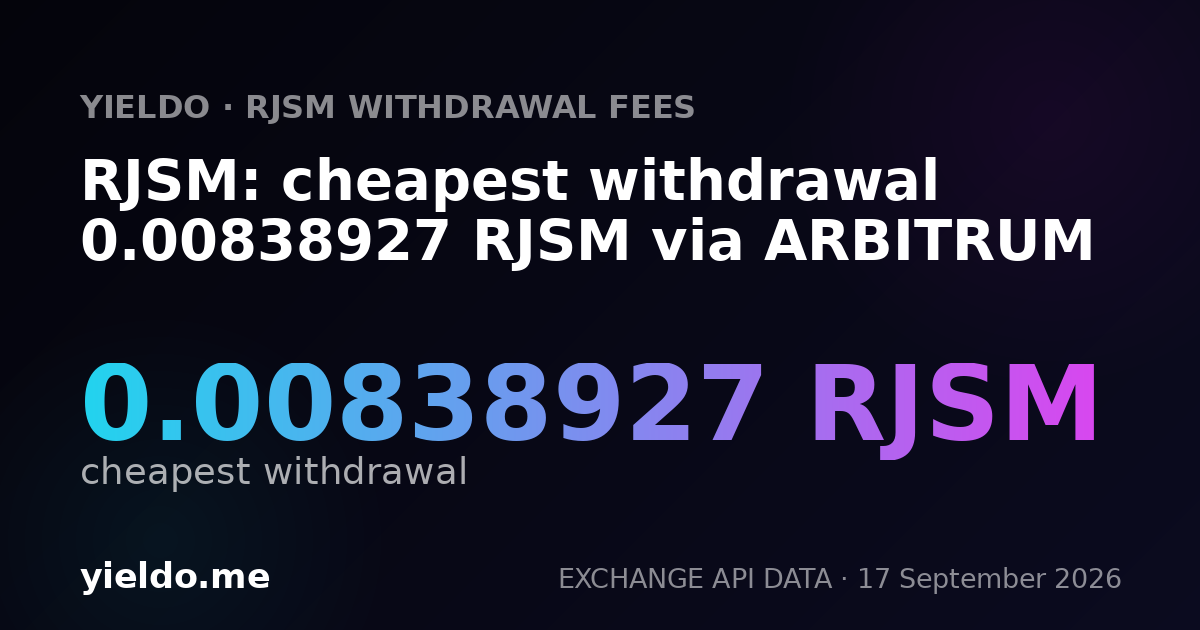 RJSM: cheapest withdrawal 0.00841751 RJSM via ARBITRUM