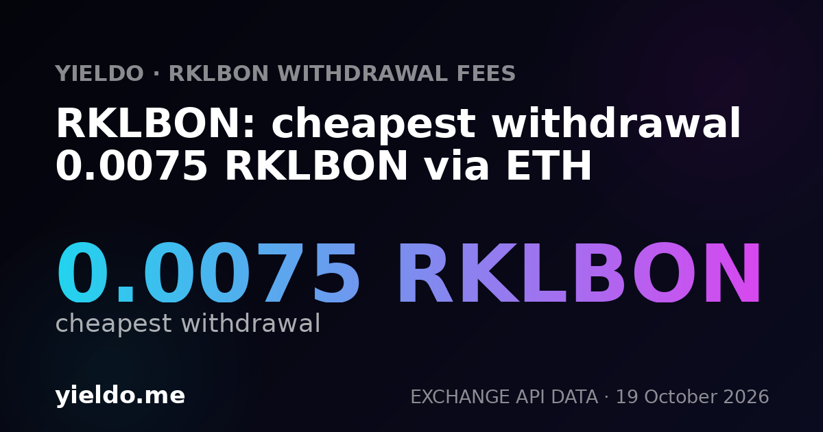 RKLBON: cheapest withdrawal 0.0075 RKLBON via ETH