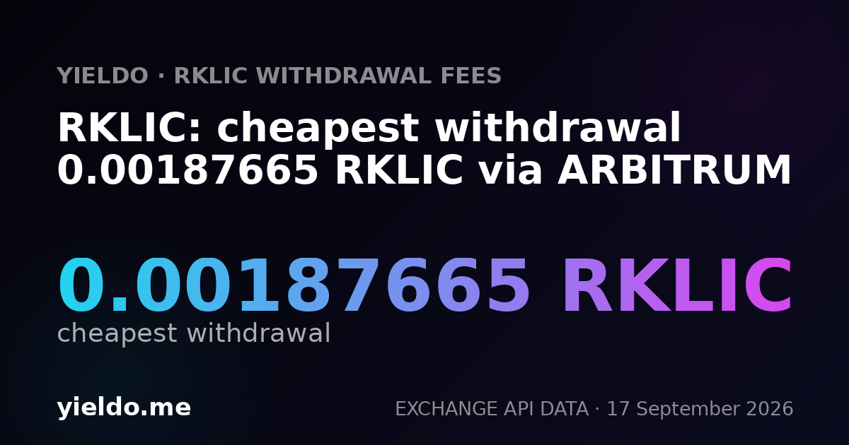 RKLIC: cheapest withdrawal 0.00187665 RKLIC via ARBITRUM