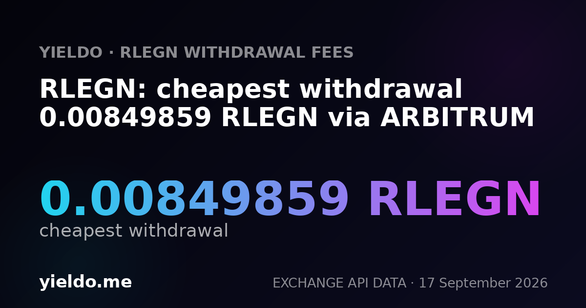 RLEGN: cheapest withdrawal 0.00866552 RLEGN via ARBITRUM