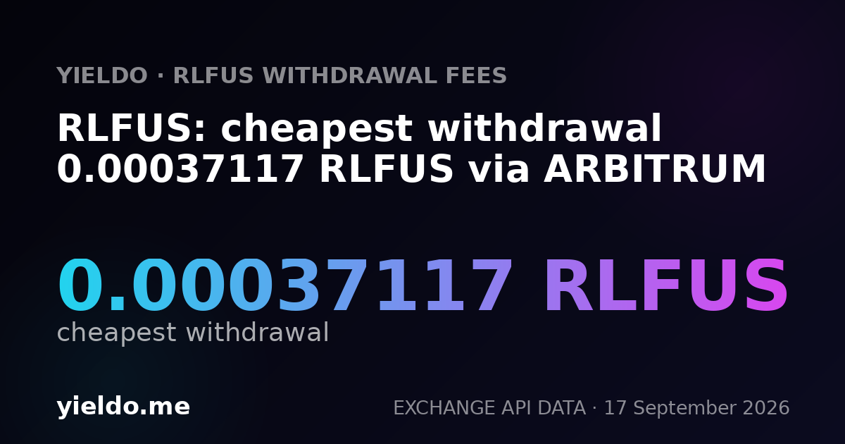 RLFUS: cheapest withdrawal 0.00037594 RLFUS via ARBITRUM