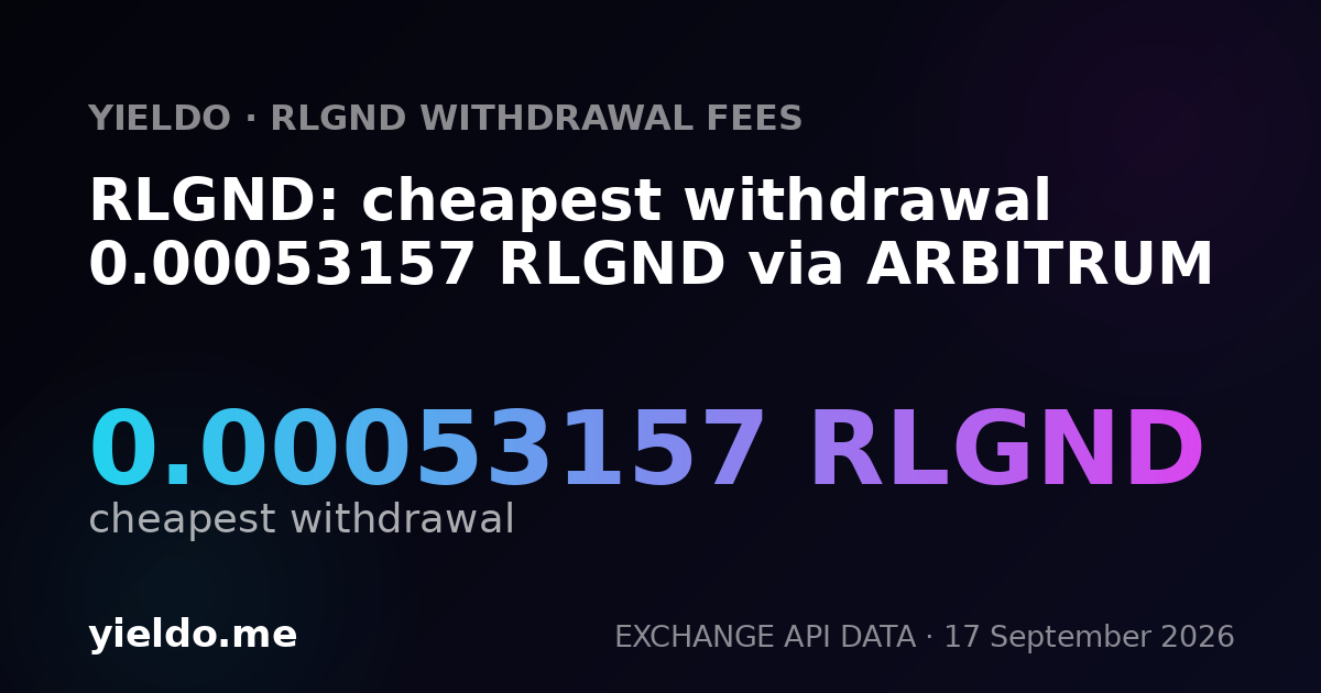 RLGND: cheapest withdrawal 0.00053157 RLGND via ARBITRUM