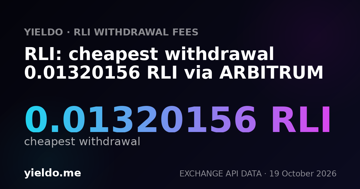 RLI: cheapest withdrawal 0.01320156 RLI via ARBITRUM