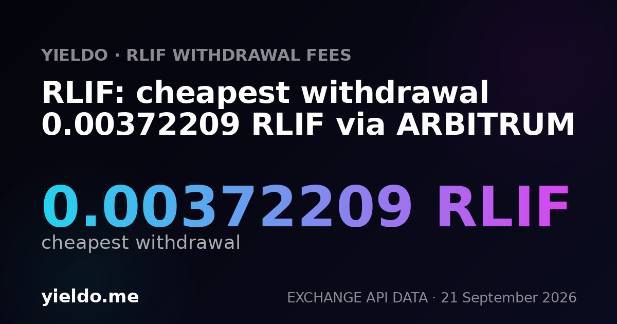 RLIF: cheapest withdrawal 0.00372209 RLIF via ARBITRUM
