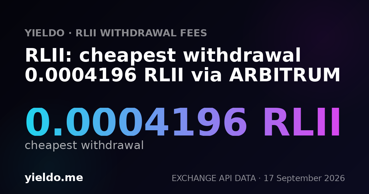 RLII: cheapest withdrawal 0.00041547 RLII via ARBITRUM